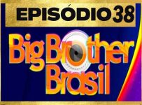 Big Brother Brasil 23/02/2022 Episódio 38