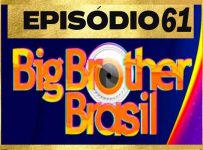 Big Brother Brasil 18/03/2022 Episódio 61