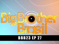 Big Brother Brasil 11/02/2023 Episódio 27