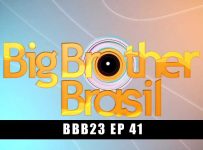 Big Brother Brasil 25/02/2023 Episódio 41